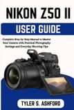Nikon Z50ii User Guide