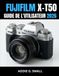 FUJIFILM X-T50 GUIDE DE L'UTILISATEUR 2026
