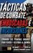 Tácticas Libri GmbH Serie de Tácticas de Combate- Tácticas de combate, emboscadas e incursiones