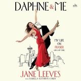 Daphne & Me: My Life on Frasier (and a Bit More)