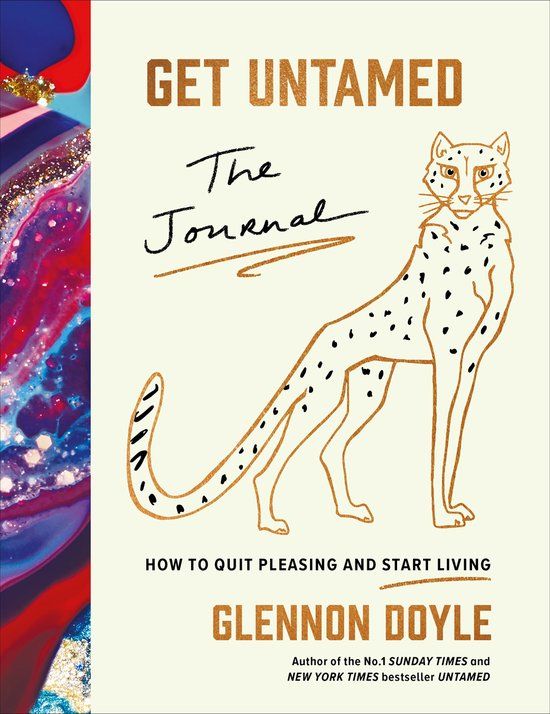 Glennon Doyle Get Untamed: The Journal (How to Quit Pleasing and Start Living) Hardcover