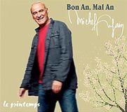 Bon Michel Fugain Bon An, Mal An: Le Printemps