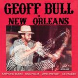Sonic Rendezvous Geoff Bull - Geoff Bull In New Orleans (CD)