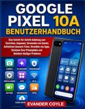 Google Pixel 10A Benutzerhandbuch