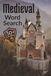Medieval Word Search: Knights, Castles & Kingdoms