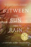 Between Koehler Books Between The Sun and Rain Paperback