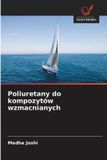 Poliuretany OmniScriptum SRL Poliuretany do kompozytów wzmacnianych