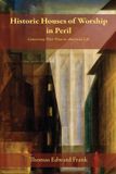 Historic Wipf & Stock Publishers Historic Houses of Worship in Peril