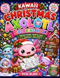 Kawaii Christmas Axolotl Coloring Book