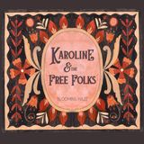 Blooming Karoline & The Free Folks - Blooming Haze (CD)