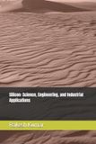 Silicon: Science, Engineering, and Industrial Applications Paperback