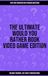 The Ultimate Would You Rather Book Video Game Edition
