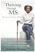 Thriving Through MS: Beyond the Doctor's Office