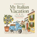 MY COZY ITALIAN VACATION- RELAXING COLORING BOOK