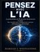 PENSEZ Libri GmbH PENSEZ AVEC L'IA: Le guide pratique de 30 jours pour les personnes occupées Pour travailler plus intelligemment sans être submergé par la technologie