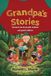 Grandpa's Stories: Stories to be share with children and grand children