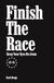 Finish The Race: Keep Your Eyes On Jesus