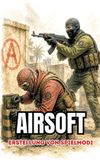 Airsoft: Erstellung von Spielmodi
