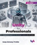 Bpb Publications Unity for Professionals : Un guide complet pour le développeur Unity pour connecter, mettre à l'échelle et monétiser (Édition anglaise)