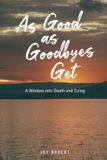 As Libri GmbH As Good As Goodbyes Get