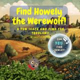 Howley the Werewolf: A Toddler Search and Find Book