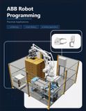 ABB Industrial Robotics Mastery- ABB Robot Programming- Practical Applications