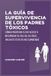 La Libri GmbH La Guía de Supervivencia de los Padres Tóxicos