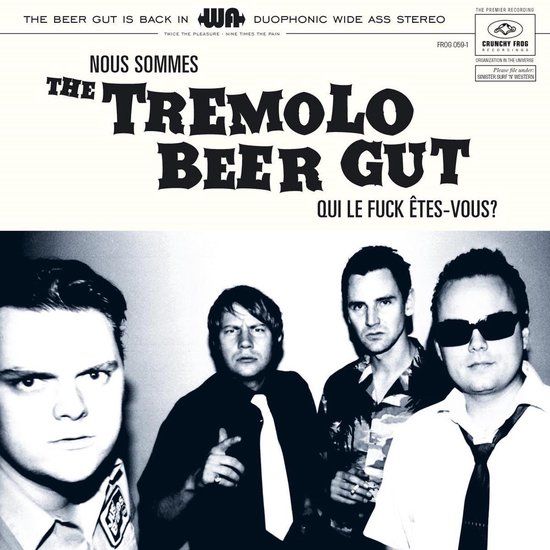Nous Tremelo Beer Gut - Nous Sommes The Tremolo Beer Gut Qui Le Fuck Êtes-Vous? (LP)