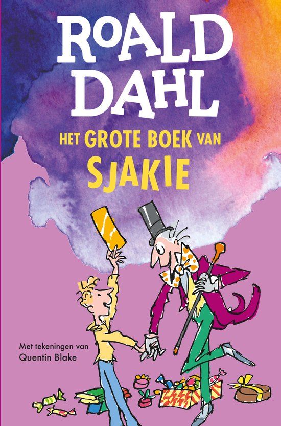 Het grote boek van Sjakie (Hardcover) - Roald Dahl, Quentin Blake, Harriët Freezer