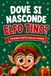 Calendario Avvento Bambini: Dove si nasconde Elfo Tino? Cerca e Trova per bimbi con 24 giochi, indovinelli e avventure natalizie. 3-9 anni (Edizione a Colori)