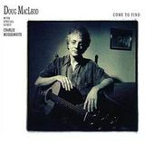Coast2Coast Doug MacLeod With Special Guest Charlie Musselwhite - Come To Find (2 LP)