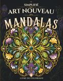 Simplifié Art Nouveau Mandalas Livre de Coloriage
