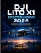 DJI Lito X1 Benutzerhandbuch 2026: Das vollständige Anfängerhandbuch für sicheres Fliegen, atemberaubende Luftaufnahmen und Videoerstellung