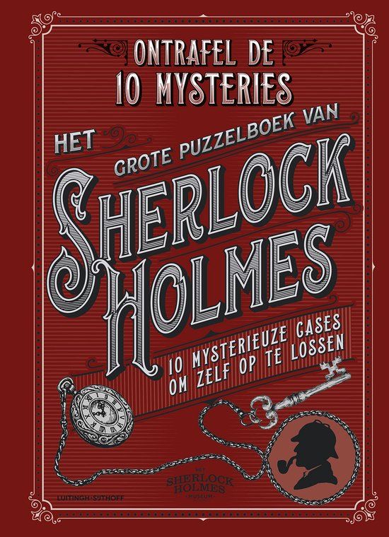 Het grote puzzelboek van Sherlock Holmes: 10 mysterieuze cases om zelf op te lossen
