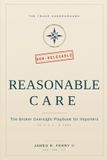 Reasonable Libri GmbH Reasonable Care: The Broker Oversight Playbook for Importers Paperback