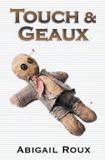 Touch Libri GmbH Touch & Geaux (Cut & Run, #7) Paperback