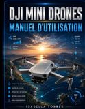Dji Mini Drones Manuel d'Utilisation