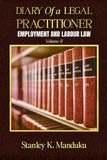Diary of a Legal Practitioner: Employment and Labour Law Volume II
