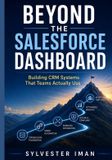 Beyond Bol Beyond the Salesforce Dashboard