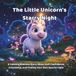 The Little Unicorn's Starry Night: A Calming Bedtime Story About Self-Confidence, Friendship, and Finding Your Own Special Light