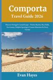 Comporta Travel Guide 2026