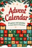 Advent Calendar for Kids: 25 games and activities cownting down to Christmas