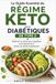 Le Guide Essentiel du Régime Keto pour Diabétiques de Type 2