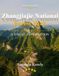 Zhangjiajie National Forest Park: China's Avatar Mountains – A Visual Journey Through Floating Peaks, Misty Valleys & Otherworldly Beauty