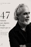 47 veces que alguien lo dijo mejor que yo: Todo lo que necesitas saber sobre diseño cabe en 47 posdatas
