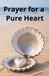 Prayer Interfaith Children's Prayer Books: Prayer for a Pure Heart
