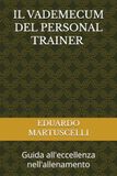 IL VADEMECUM DEL PERSONAL TRAINER