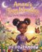 Amani's Tiny Wonders: The World Beneath My Feet: A Story of Kindness, Discovery, and Learning to See the Magic in the Small