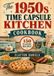 The 1950s Time Capsule Kitchen Cookbook