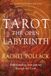 Tarot: Weiser Books Tarot: The Open Labyrinth—40th Anniversary Edition
